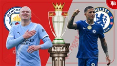 Nhận định bóng đá Man City vs Chelsea, 00h30 ngày 5/1: Thay tướng không đổi vận