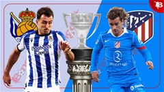 Nhận định bóng đá Sociedad vs Atletico, 03h00 ngày 5/1: Bắt nạt Sociedad