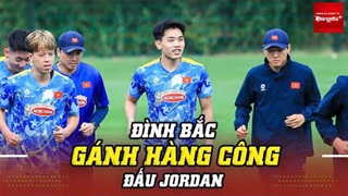 Đình Bắc sẵn sàng gánh hàng công đối đầu U23 Jordan, đem về khởi đầu thuận lợi cho U23 Việt Nam