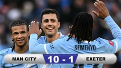 Kết quả Man City 10-1 Exeter: Tỷ số kinh hoàng