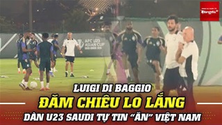 Cận cảnh dàn sao U23 Saudi Arabia chuẩn bị đấu U23 Việt Nam: Đồng đội Ronaldo, Benzema tự tin thắng