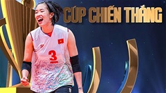 Ngôi sao bóng chuyền Trần Thị Thanh Thúy ẵm giải thưởng Cúp Chiến Thắng cao quý