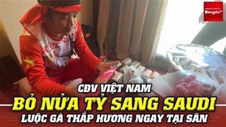 CĐV bỏ nửa tỷ sang Saudi Arabia, luộc gà thắp hương ngay tại sân, mong U23 Việt Nam thắng Trung Quốc