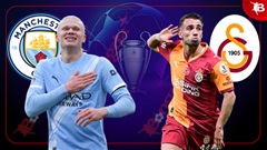 Nhận định bóng đá Man City vs Galatasaray, 03h00 ngày 29/1: Thắng đậm và chờ đợi