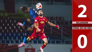 Highlight Selangor vs Công an Hà Nội: 2-0 (Vòng bảng giải vô địch Đông Nam Á 2025/26)