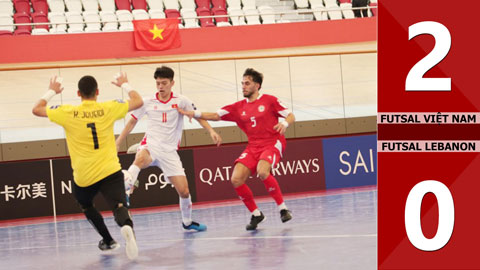Highlight Futsal Việt Nam vs Futsal Lebanon: 2-0 (Vòng bảng giải Futsal châu Á)