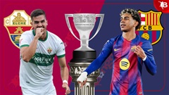 Nhận định bóng đá Elche vs Barca, 03h00 ngày 1/2: Không thể cản Blaugrana