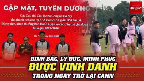 Đình Bắc, Lý Đức và Minh Phúc được vinh danh trong ngày trở lại tập luyện cùng CAHN sau U23 châu Á