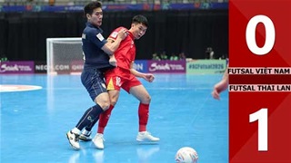 Hightlight futsal Việt Nam vs futsal Thái Lan: 0-1 (Bảng B giải Vô địch châu Á 2026)