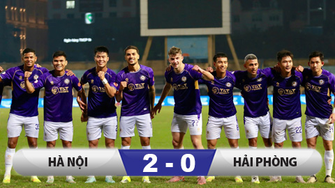 Kết quả Hà Nội 2-0 Hải Phòng: Vươn lên Top 4