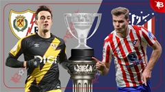 Nhận định bóng đá Vallecano vs Atletico, 22h15 ngày 15/2: Gục ngã trước 'hung thần'