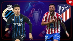 Nhận định bóng đá Club Brugge vs Atletico, 03h00 ngày 19/2: Atletico thắng nhọc