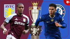 Nhận định bóng đá Aston Villa vs Chelsea, 02h30 ngày 5/3: 'Dớp' không dễ phá