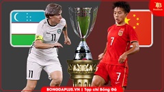 Nhận định bóng đá ĐT nữ Uzbekistan vs ĐT nữ Trung Quốc, 15h00 ngày 6/3: Thắng vừa là đủ
