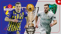 Nhận định bóng đá Eyupspor vs Kocaelispor, 20h35 ngày 9/3