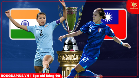 Nhận định bóng đá ĐT nữ Ấn Độ vs ĐT nữ Đài Bắc Trung Hoa, 16h00 ngày 10/3: Không khoan nhượng   