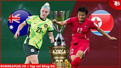 Nhận định bóng đá ĐT nữ Australia vs ĐT nữ Triều Tiên, 17h00 ngày 13/3: Ngang sức cân tài