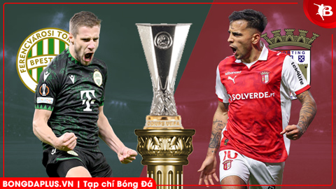 Nhận định bóng đá Ferencvaros vs Braga, 03h00 ngày 13/3: Khách lấn chủ