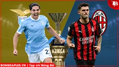 Nhận định bóng đá Lazio vs Milan, 02h45 ngày 16/3: Thắng để bám đuổi Nerazzurri