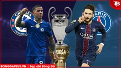 Nhận định bóng đá Chelsea vs PSG, 03h00 ngày 18/3: Nhạt nhòa sắc xanh