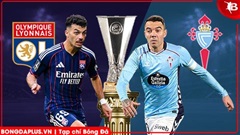 Nhận định bóng đá Lyon vs Celta Vigo, 00h45 ngày 20/3: Chết hụt thường sống lâu