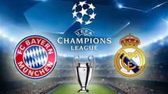 Danh sách 8 đội vào tứ kết Champions League: Nội chiến Tây Ban Nha, Real vs Bayern