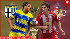 Nhận định bóng đá Parma vs Cremonese, 21h00 ngày 21/3: Thiếu Vardy vẫn sống sót