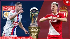 Nhận định bóng đá Lyon vs Monaco, 21h00 ngày 22/3: Vặt nanh Mãnh sư