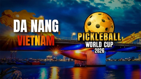 Đà Nẵng đăng cai tổ chức Pickleball World Cup 2026: Trái tim châu Á trỗi dậy