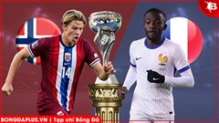 Nhận định bóng đá U19 Na Uy vs U19 Pháp, 21h15 ngày 25/3: Trống choai cất tiếng gáy