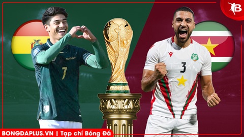 Nhận định bóng đá Bolivia vs Suriname, 05h00 ngày 27/3: Chiến thắng nhọc nhằn!
