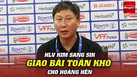 HLV Kim Sang Sik giao bài toán khó cho Hoàng Hên - FULL họp báo sau trận Việt Nam vs Bangladesh
