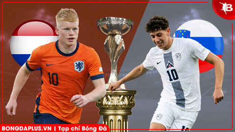 Nhận định bóng đá U19 Hà Lan vs U19 Slovenia, 21h00 ngày 28/3: Đánh nhanh thắng gọn