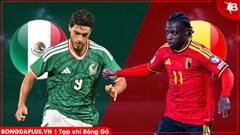 Nhận định bóng đá Mexico vs Bỉ, 08h00 ngày 1/4: Nối dài mạch bất bại