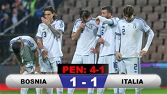 Kết quả Bosnia & Herzegovina 1-1 Italia (pen: 4-1): Azzurri lại lỡ World Cup