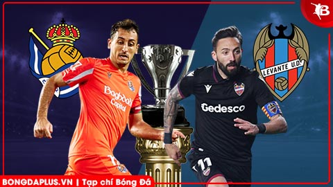 Nhận định bóng đá Sociedad vs Levante, 19h00 ngày 4/4: ‘Xử đẹp’ Levante!