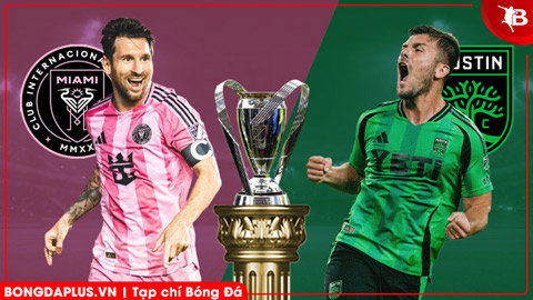  Nhận định bóng đá Inter Miami vs Austin FC, 06h30 ngày 5/4: 3 điểm cho Messi và đồng đội