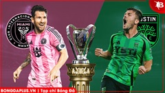  Nhận định bóng đá Inter Miami vs Austin FC, 06h30 ngày 5/4: 3 điểm cho Messi và đồng đội
