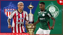 Nhận định bóng đá Atletico Junior Barranquilla vs Palmeiras, 07h30 ngày 09/04: Bổn cũ soạn lại