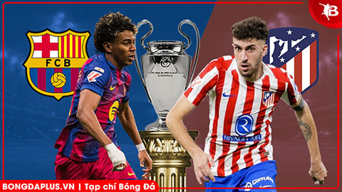 Nhận định bóng đá Barca vs Atletico, 02h00 ngày 9/4: Thắng thêm lần nữa