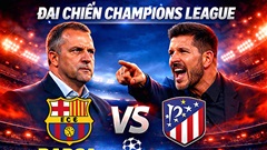 Barca vs Atletico Madrid: 3 điểm nóng định đoạt đại chiến Champions League
