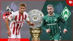 Nhận định bóng đá Cologne vs Bremen, 20h30 ngày 12/4: Hòa là đẹp!