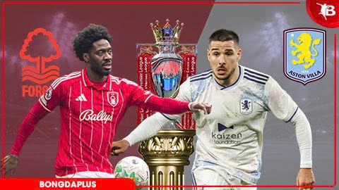 Nhận định bóng đá Nottingham Forest vs Aston Villa, 20h00 ngày 12/4: Chiến thắng dành cho đội khách!