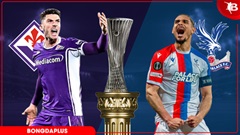 Nhận định bóng đá Fiorentina vs Crystal Palace, 02h00 ngày 17/4: Tạm biệt La Viola