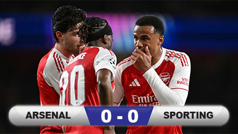 Kết quả Arsenal 0-0 Sporting (tổng tỷ số 1-0): Pháo thủ vào bán kết Champions League