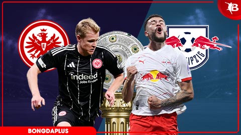 Nhận định bóng đá Eintracht Frankfurt vs RB Leipzig, 23h30 ngày 18/4: Thắng thêm lần nữa