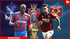 Nhận định bóng đá Crystal Palace vs West Ham, 02h00 ngày 21/4: Búa tạ đập nát Shelhurst Park