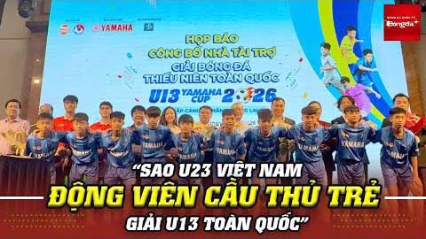  Khuất Văn Khang và Công Phương truyền cảm hứng cho cầu thủ tham dự giải U13 toàn quốc