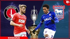 Nhận định bóng đá Charlton vs Ipswich, 01h45 ngày 23/4: Giữ vững vị trí Á quân