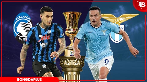 Nhận định bóng đá Atalanta vs Lazio, 02h00 ngày 23/4: Vé vào chung kết cho Atalanta!